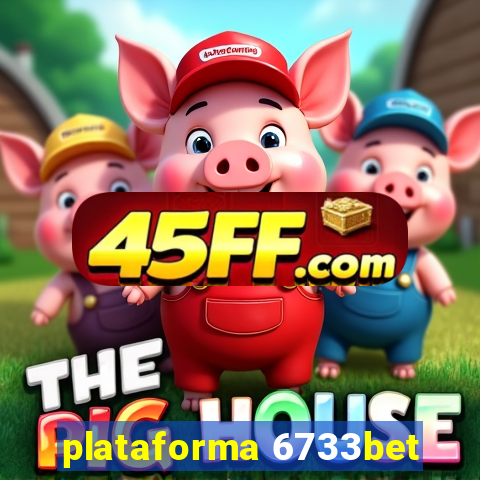 plataforma 6733bet